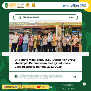 Read more about the article Dr. Tatang Mitra Setia, M.Si. (Dekan FBP UNAS) Memimpin Perhimpunan Biologi Indonesia Cabang Jakarta Periode 2022-2026