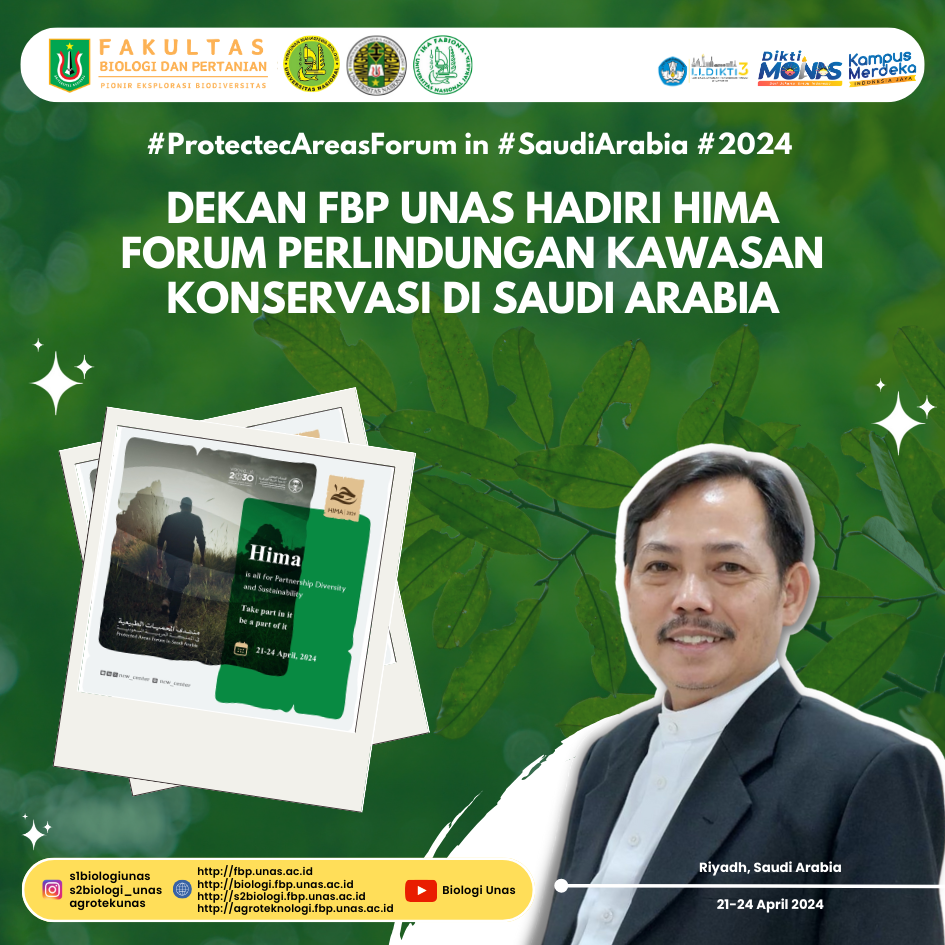 Dekan FBP UNAS Hadiri HIMA Forum Perlindungan Kawasan Konservasi  di Saudi Arabia