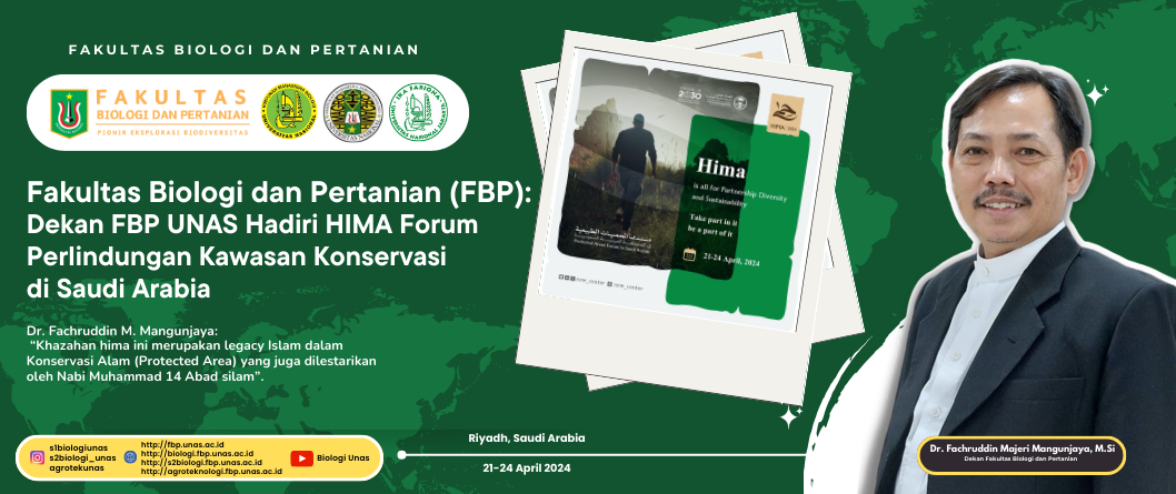 Read more about the article Dekan FBP UNAS Hadiri HIMA Forum Perlindungan Kawasan Konservasi  di Saudi Arabia